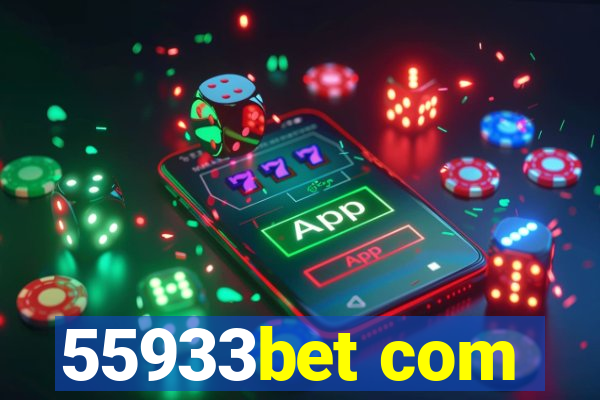 55933bet com